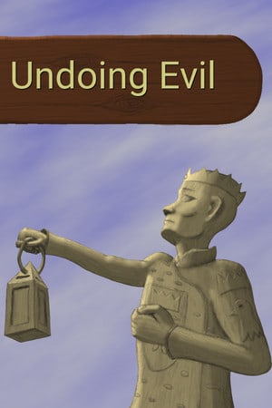 Undoing Evil
