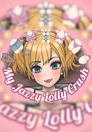 My Jazzy Lolly Crush