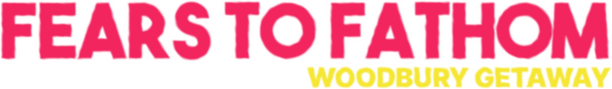 Логотип Fears to Fathom - Woodbury Getaway