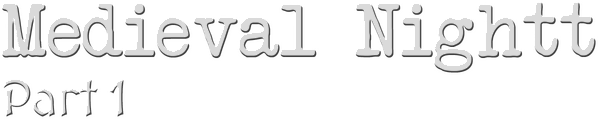 Логотип Medieval Nightt - Part 1