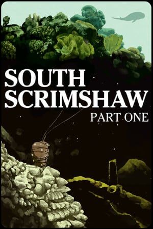 South Scrimshaw, Part One