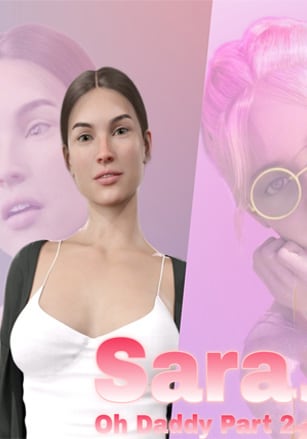 Sara - Oh Daddy Part 2