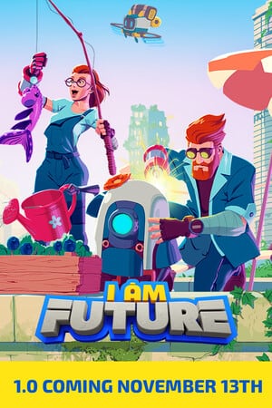 I Am Future: Cozy Apocalypse Survival