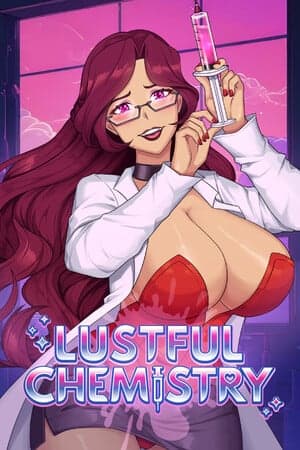 Lustful Chemistry