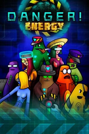 Danger! Energy
