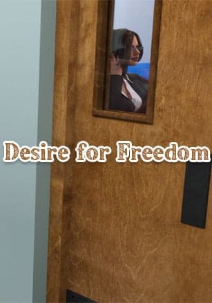 Desire for Freedom