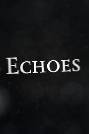 Echoes