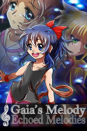 Gaia's Melody: ECHOED MELODIES