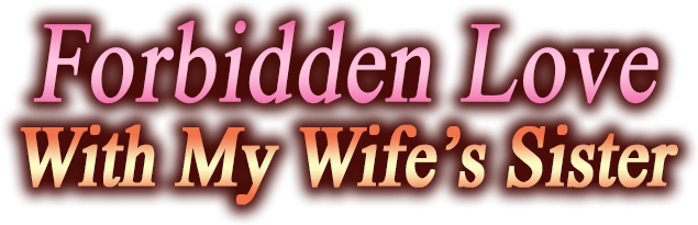 Логотип Forbidden Love with My Wife's Sister