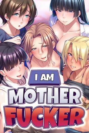 I Am Motherfucker