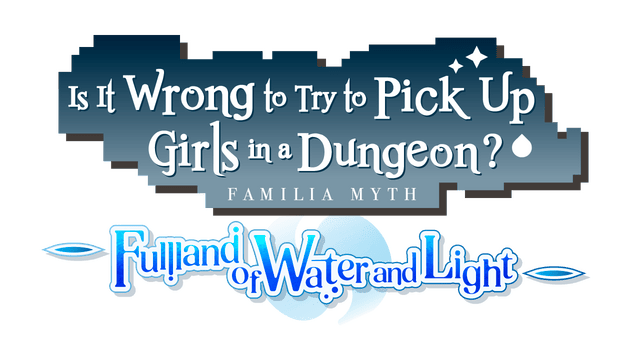 Логотип Is It Wrong to Try to Pick Up Girls in a Dungeon? ~Fullland of Water and Light~