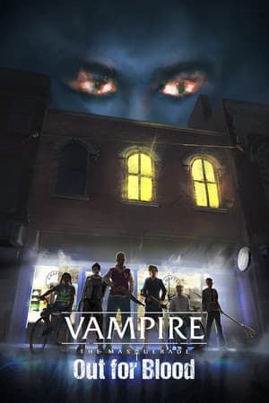 Vampire: The Masquerade - Out for Blood