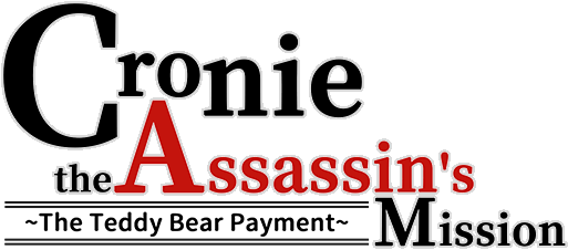 Логотип Cronie the Assassin's Mission ~ The Teddy Bear Payment