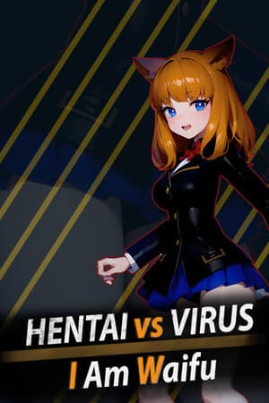 Hentai vs Virus: I Am Waifu