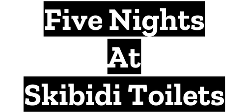 Логотип Five Nights At Skibidi Toilets
