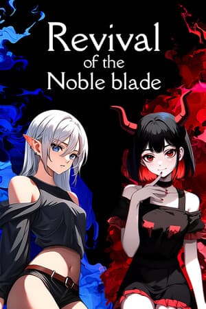 Revival of the Noble Blade
