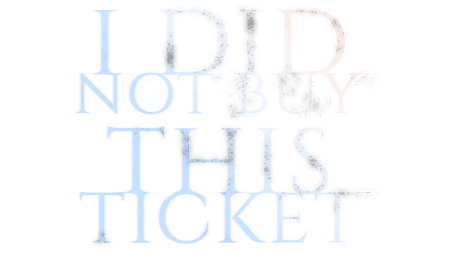 Логотип I Did Not Buy This Ticket
