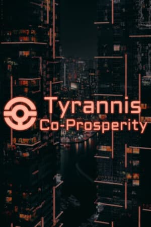 Tyrannis: Co-Prosperity