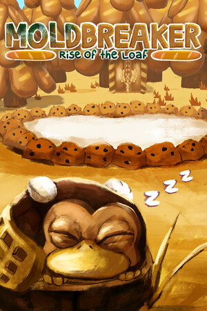 Moldbreaker: Rise of the Loaf