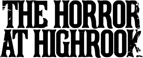 Логотип The Horror at Highrook