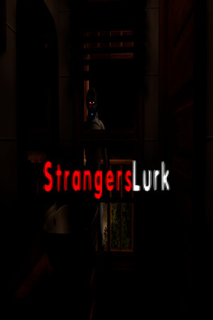 Strangers Lurk
