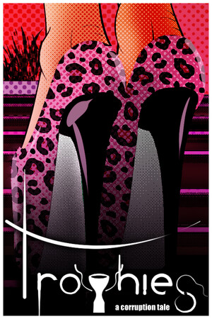 Trophies: A Corruption Tale