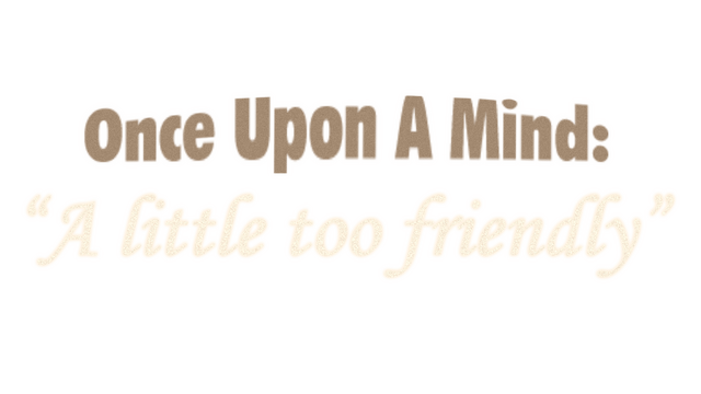 Логотип Once Upon A Mind - A Little Too Friendly