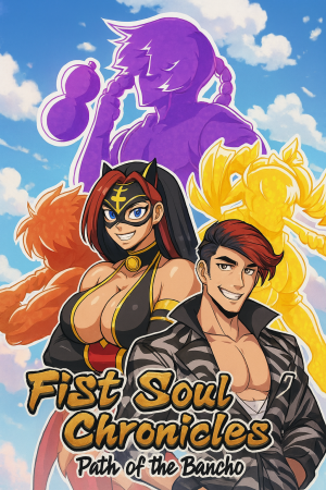 Fist Soul Chronicles: Path of the Bancho!