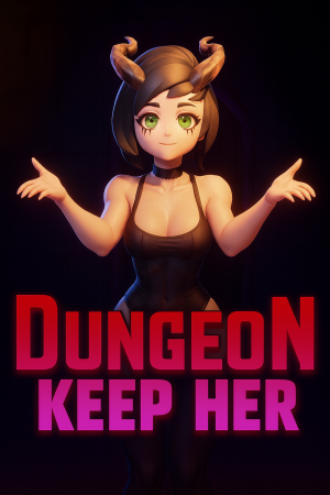 Dungeon: Keep Her
