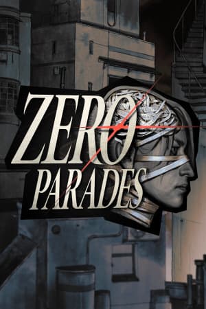 ZERO PARADES