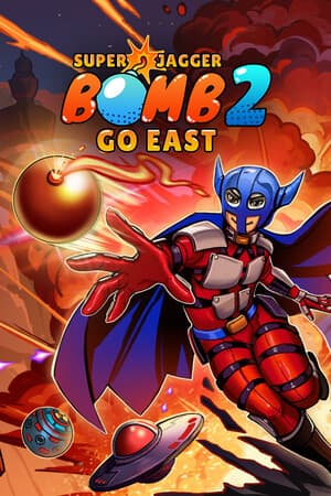 Super Jagger Bomb 2: Go East
