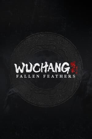 WUCHANG: Fallen Feathers