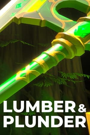 Lumber and Plunder