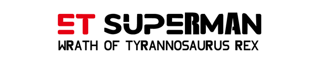 Логотип ET Superman : Wrath of Tyrannosaurus Rex