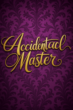 The Accidental Master