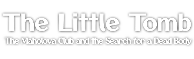 Логотип The Little Tomb: The Maholova Club and the Search for a Dead Body
