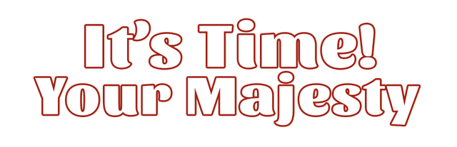Логотип It's time, Your Majesty