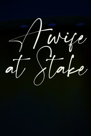A Wife at Stake