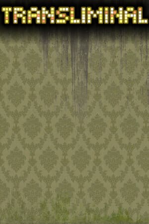 Transliminal: Beyond The Backrooms