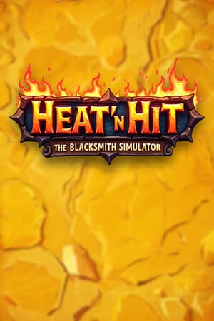 Heat 'n Hit: The Blacksmith Simulator