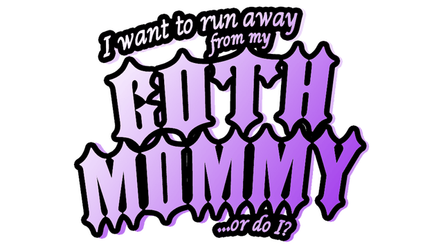 Логотип I want to run away from my goth mommy... or do I?