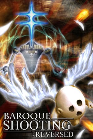 BAROQUE SHOOTING: REVERSED