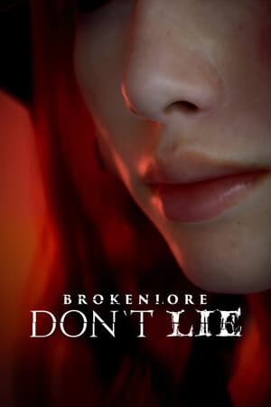 BrokenLore: DON'T LIE