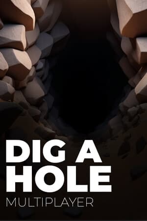 Dig a Hole