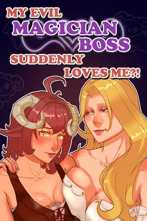 My evil magician boss suddenly loves me?!