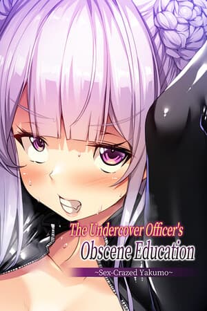 The Undercover Officer's Obscene Education Sex-Crazed Yakumo