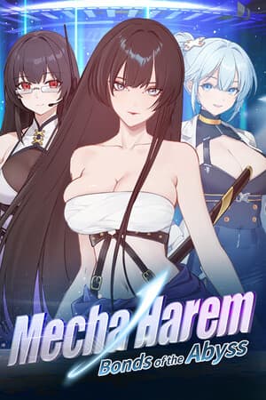 Mecha Harem: Bonds of the Abyss