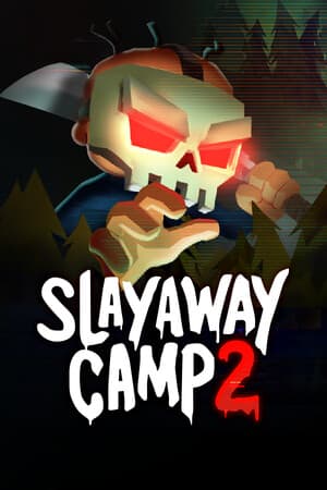 Slayaway Camp 2