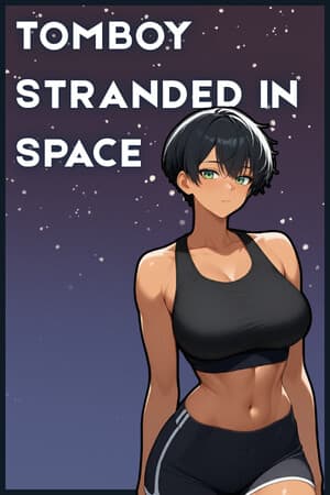 Tomboy Stranded in Space
