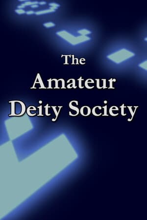 The Amateur Deity Society